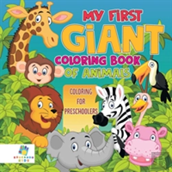 Bertrand.pt - My First Giant Coloring Book Of Animals | Coloring For Preschoolers