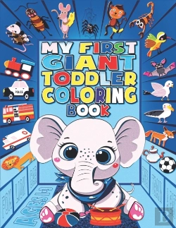 Bertrand.pt - My First Giant Toddler Coloring Book Ages 1-3.