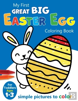 Bertrand.pt - My First Great Big Easy Easter Egg Coloring Book For Toddlers Ages 1-3
