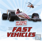 My First Guide To Fast Vehicles