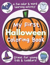 My First Halloween Coloring Book For Toddlers & Young Kids