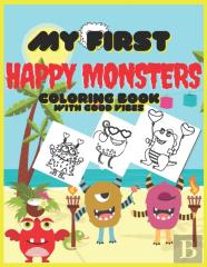 My First Happy Monsters Coloring Book With Good Vibes