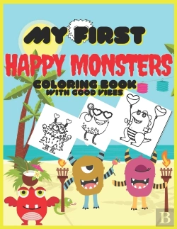 Bertrand.pt - My First Happy Monsters Coloring Book With Good Vibes
