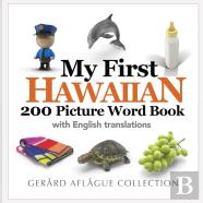 My First Hawaiian 200 Picture Word Book
