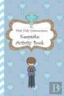 My First Holy Communion Keepsake Activity Book