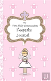 My First Holy Communion Keepsake Journal