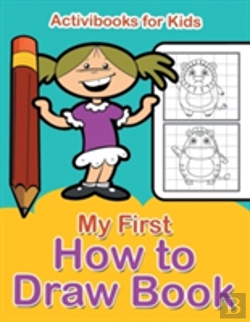 Bertrand.pt - My First How To Draw Book