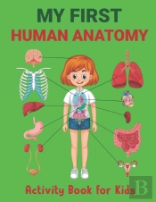 My First Human Anatomy Activity Book For Kids