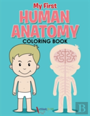 My First Human Anatomy Coloring Book