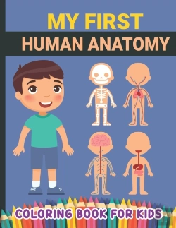 Bertrand.pt - My First Human Anatomy Coloring Book For Kids