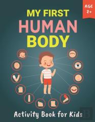 My First Human Body Activity Book For Kids Ages 2+