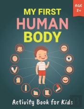 My First Human Body Activity Book For Kids Ages 2+