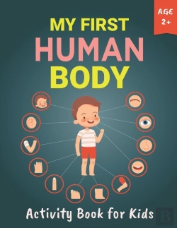 Bertrand.pt - My First Human Body Activity Book For Kids Ages 2+