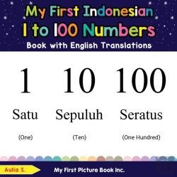 Bertrand.pt - My First Indonesian 1 To 100 Numbers Book With English Translations