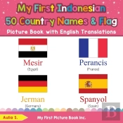 My First Indonesian 50 Country Names & Flags Picture Book With English Translations