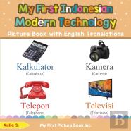 My First Indonesian Modern Technology Picture Book With English Translations