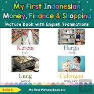 My First Indonesian Money, Finance & Shopping Picture Book With English Translations