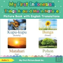 Bertrand.pt - My First Indonesian Things Around Me In Nature Picture Book With English Translations