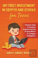 My First Investment In Crypto And Stocks For Teens