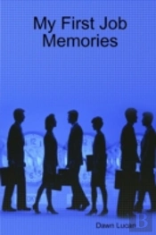 My First Job Memories