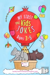 My First Kids Jokes Ages 3-5