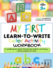 My First Learn To Write Color Activity Workbook