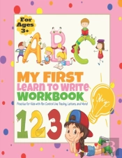 My First Learn To Write Workbook Abc 123