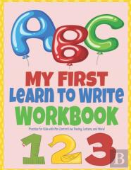 My First Learn To Write Workbook Abc 123