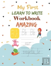 My First Learn To Write Workbook Amazing