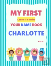 My First Learn-To-Write Your Name Book