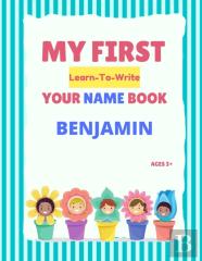 My First Learn-To-Write Your Name Book