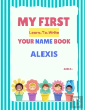 My First Learn-To-Write Your Name Book