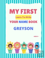 My First Learn-To-Write Your Name Book