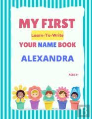 My First Learn-To-Write Your Name Book