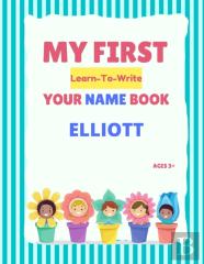 My First Learn-To-Write Your Name Book