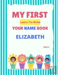 My First Learn-To-Write Your Name Book