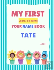 My First Learn-To-Write Your Name Book