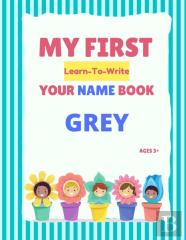 My First Learn-To-Write Your Name Book