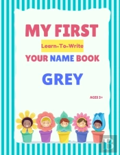My First Learn-To-Write Your Name Book