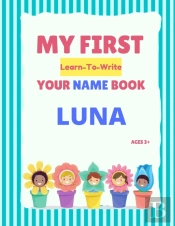 My First Learn-To-Write Your Name Book