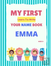 My First Learn-To-Write Your Name Book