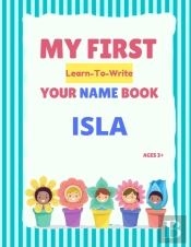 My First Learn-To-Write Your Name Book