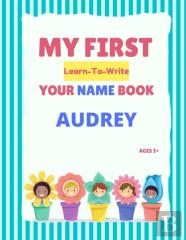 My First Learn-To-Write Your Name Book