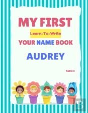 My First Learn-To-Write Your Name Book