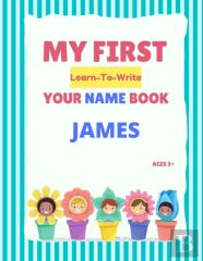 My First Learn-To-Write Your Name Book