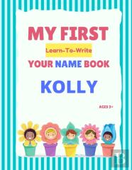 My First Learn-To-Write Your Name Book