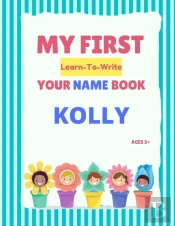 My First Learn-To-Write Your Name Book