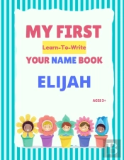 My First Learn-To-Write Your Name Book