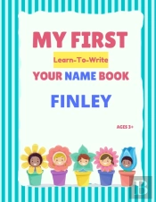 My First Learn-To-Write Your Name Book