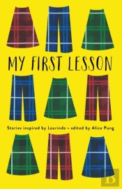 My First Lesson: Stories Inspired By Lau
